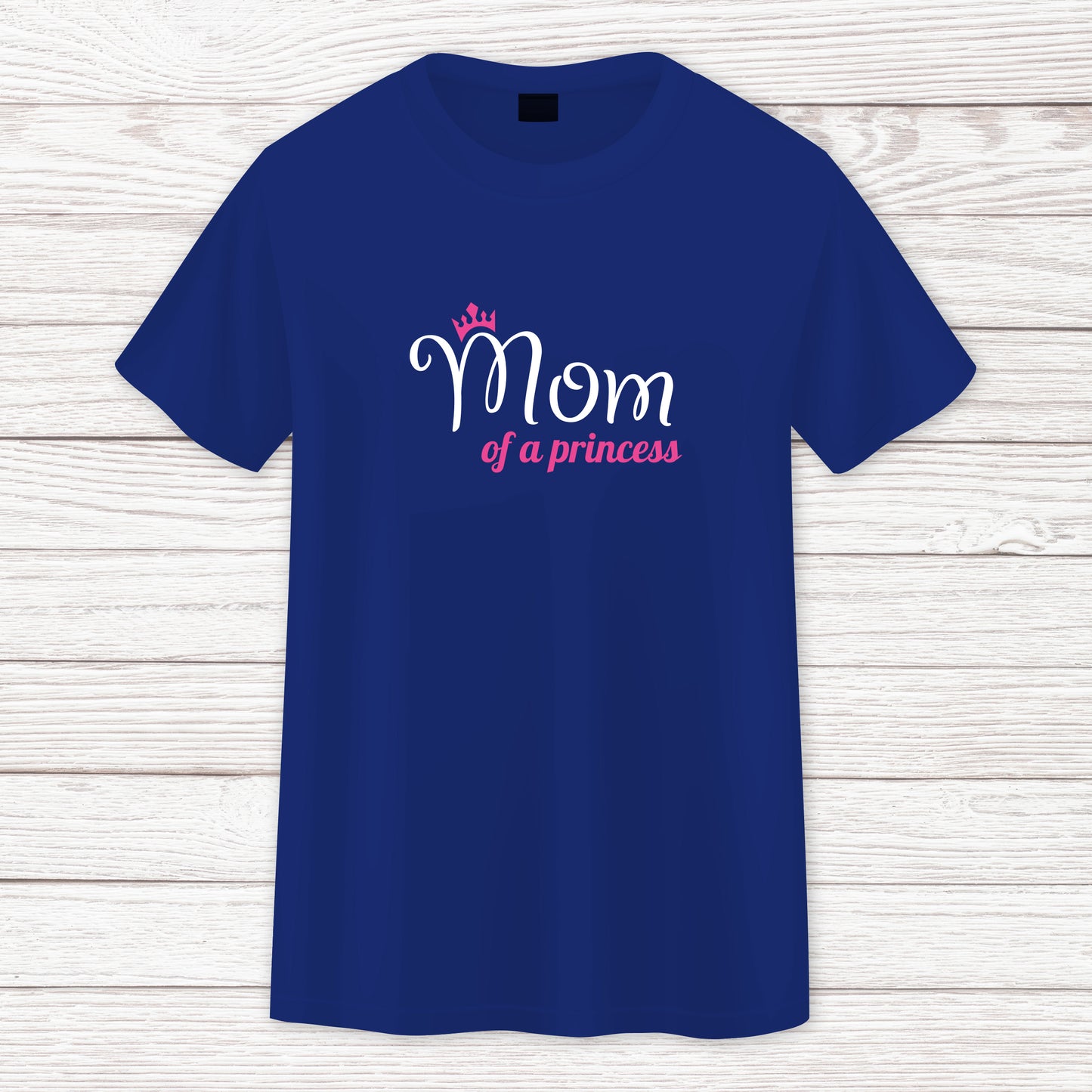 T-shirt Mom of a Princess
